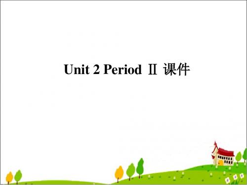 译林牛津版高中英语必修2课件 Unit 2 Period Ⅱ 课件