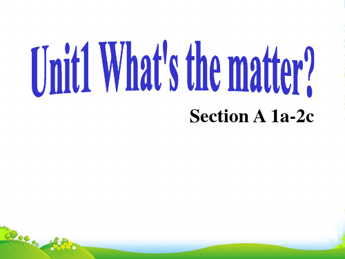 人教版八年级英语下册Unit1 What's the matter Section A1课件