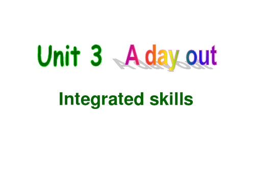 2020年牛津译林版八年级上册英语Unit 3 A day out Integrated skills课件