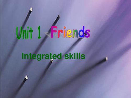 牛津译林版八年级上册英语课件Unit 1 Friends Integrated skills