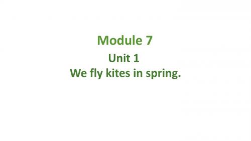 外研版(新)三下_Module 7 Unit 1 We fly kites in spring【优质课件】.pptx