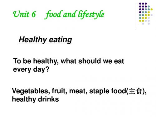 【最新】牛津译林版七年级英语上册Unit6 Food and lifestyle Revision 精品课件(共34张PPT)