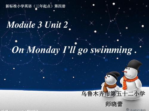 Module_3_Unit_2_On_Monday_I’ll_go_swimming.