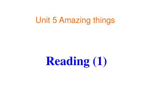 牛津译林版七下英语课件：Unit 5 Amazing things read