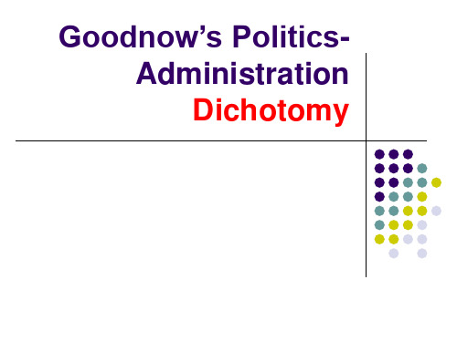 Goodnow27s Politics and Administration古德诺政治与行政二分
