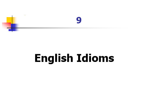 现代英语词汇学概论10-English-Idioms