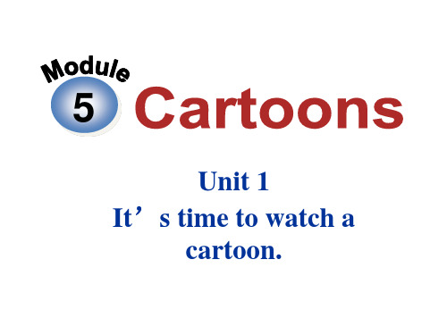 外研版八年级英语下册Module5Unit1It’s time to watch a cartoon