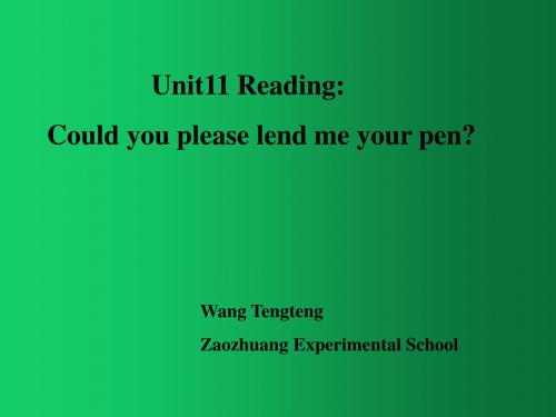 最新人教版九年级英语上册精品课件unit11 reading Could you please lend me your pen