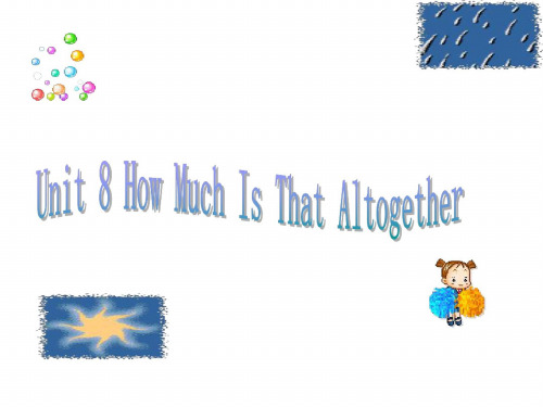 七年级英语How-Much-Is-That-Altogether课件