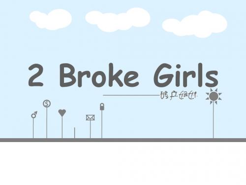 2 BROKE GIRLS