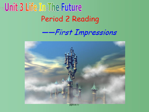 高一英语 Unit3Life In The Future-Reading 新人教版必修5