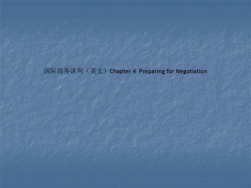 国际商务谈判(英文)Chapter 4  Preparing for Negotiation