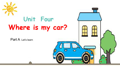 三年级英语下册课件Unit 4 Where is my car PEP人教版(共32页)PPT