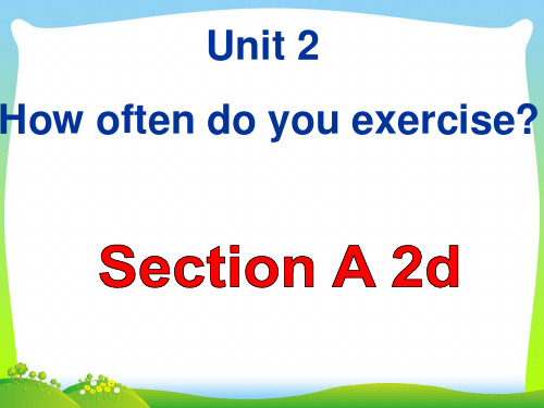 人教版八年级英语上册 Unit2 Section A 2d 优质课件