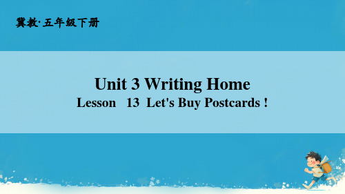 Unit2Lesson(1)3Let'sbuypostcards(课件)冀教版英语五年级下册