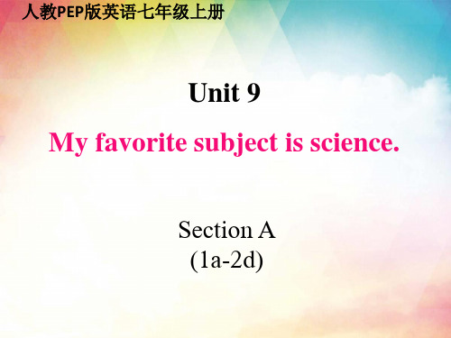 人教(PEP)版英语七年级上册课件： unit 9  Section A 