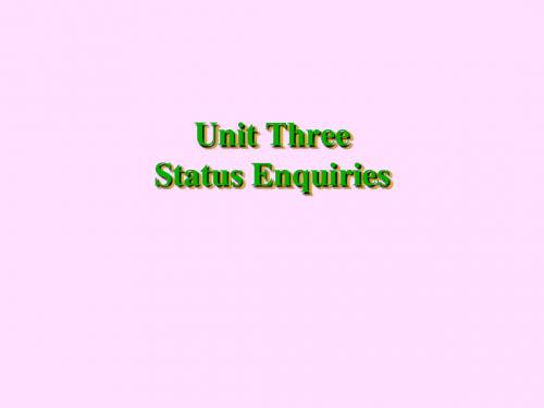 Unit Three Status Enquiries