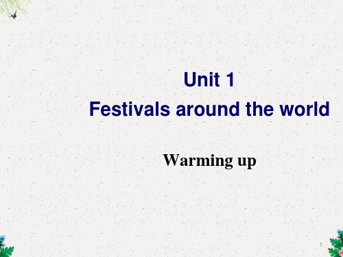人教版高中英语 必修三 Unit1《Festivals around the world ---Warming up》课件