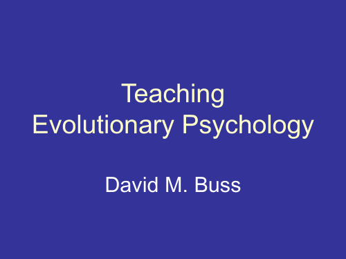 进化心理学 英文课件 Teaching_Evolutionary_Psychology