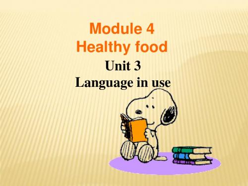 Module 4 Healthy food Unit 3 Language in use课件 (新版)外研版七年级上