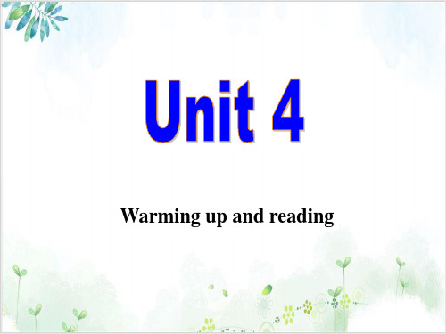 人教高中英语必修4Unit4Warming up and readingPPT课堂课件(30页)