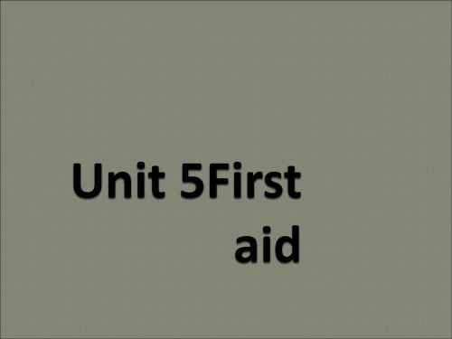 2017-2018学年高中英语必修五人教版课件：Unit 5 First aid 5.1