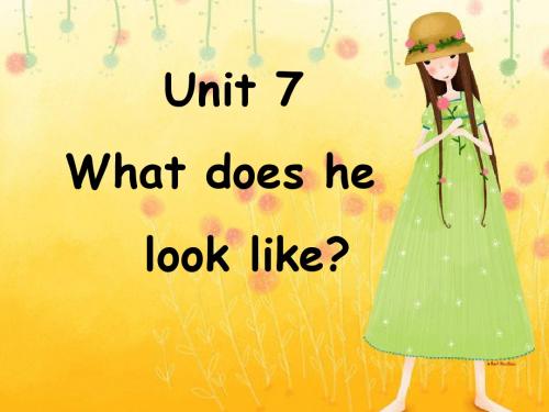 Unit_9_What_does_he_look_like课件