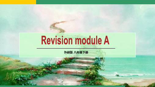 外研版英语八下教学课件：Revision module A