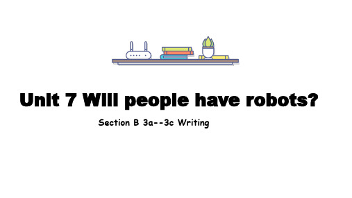 人教版英语八年级上册Unit 7Section B 3a--3c Writing课件(共20张PPT