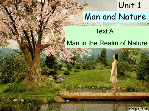 新世纪大学英语综合教程4第四册Unit1---Man and Nature