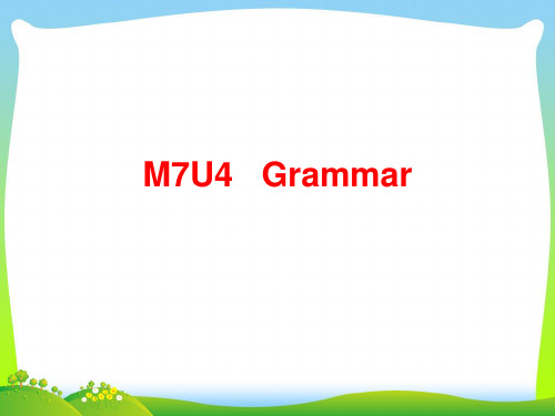 高中英语选修七：M7U4 Grammar 课件