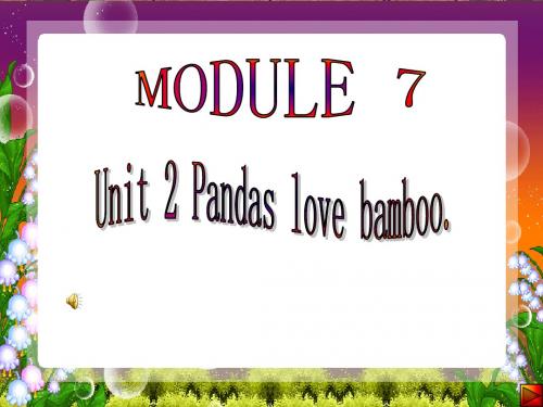 最新外研版六年级英语上册精美课件   Module 7 Unit 2 Pandas love bamboo》23p课件