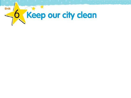 牛津译林版小学英语六年级上册Unit 6 Keep our city clean D课件