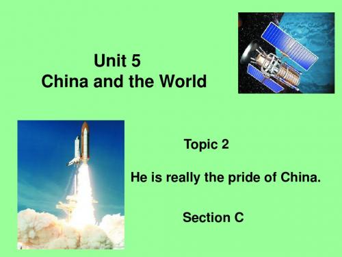 九年级英语下册Unit5ChinaandtheWorldTopic2Heisreallythepri