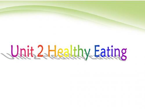 Unit_2《Healthy_eating》课件(1)(新人教版必修3)