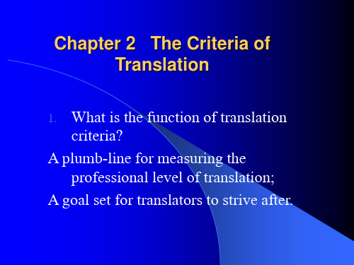 英汉翻译 Chapter 2   The Criteria of Translation