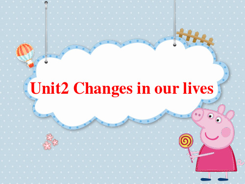 _六年级下册英语课件-unit2 changes in our lives- 牛津上海版(三起)