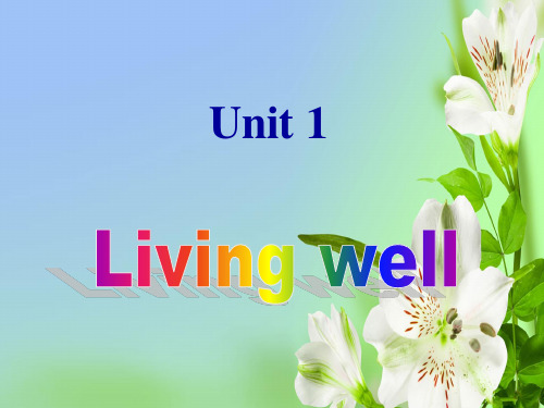 人教版高中英语选修7新 unit 1Living well Warming up and Prereading 教学课件ppt