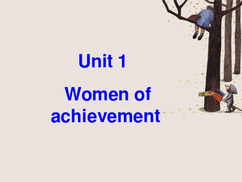 高中英语《Unit 1 Women of achievement》优质教学课件