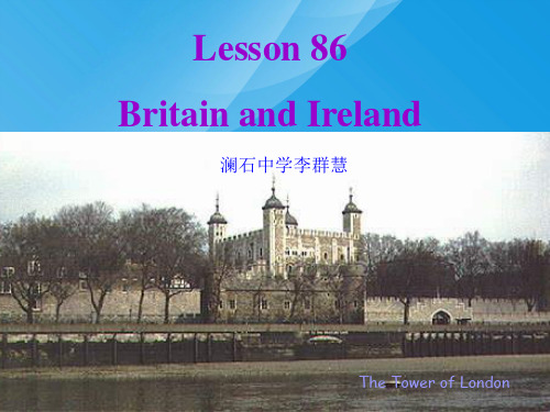 北师大高一 Lesson 86 Britain and Ireland英语课件PPT