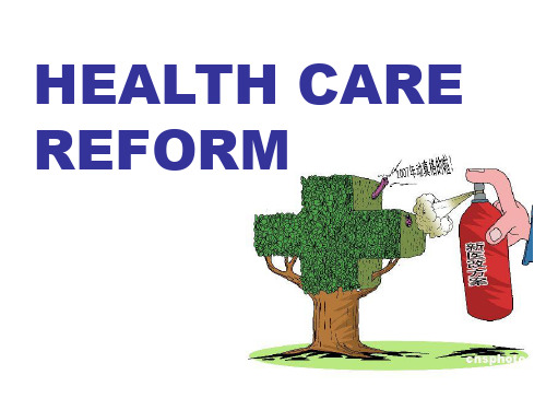 [医药卫生]HEALTHCAREREFORM.ppt