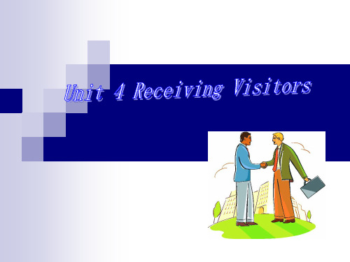 商务英语听说Unit 4  Receiving Visitors