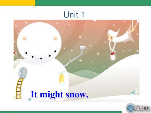 八年级上册Module_10__Unit_1_It_might_snow