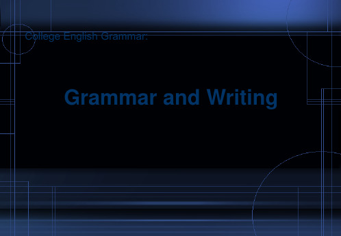 大学英语语法和写作College English Grammar and Writing 12 Clause Adverbial clauses 38页PPT文档