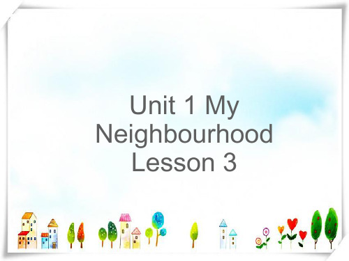 2024年人教版新起点小学英语四年级下册Unit1MyNeighbourhoodLesson3课件2