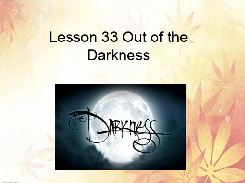 Lesson33OutoftheDarkness(冲出黑暗)