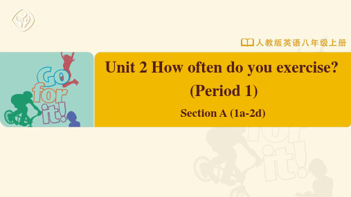 八年级-人教版-英语-上册-Unit 2 Section A (1a-2d)