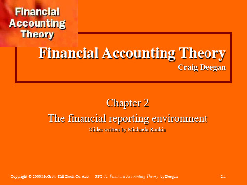 FINANCIAL ACCOUNTING THEORY (RMIT UNIVERSITY,CRAIG DEEGAN)--CHAPTER2财务报告环境