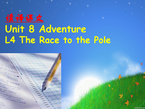 Unit 8 Lesson 4 The RACE to the POLE 读译课文