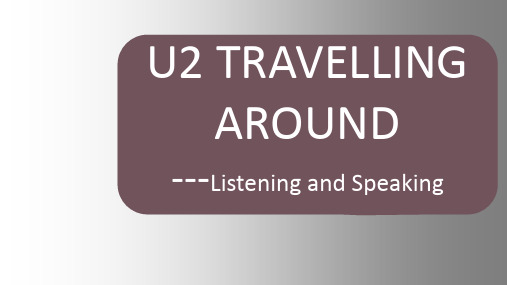 新人教高中英语必修一Unit2TravelingaroundListeningandspeaking